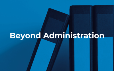 Beyond Administration