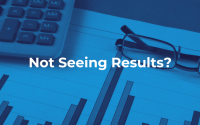 Not Seeing Results?