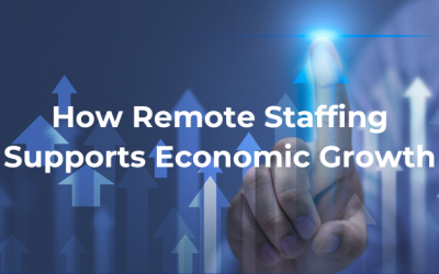 How Remote Staffing Supports Economic Growth
