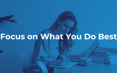 Focus on What You Do Best