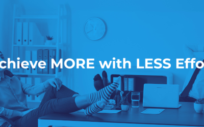 Achieve More with Less Effort