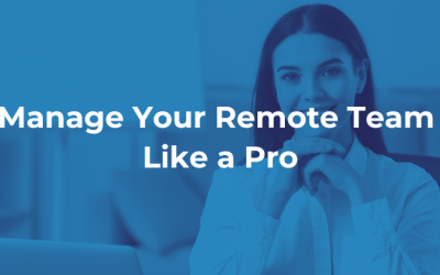 Manage Your Remote Team Like a Pro