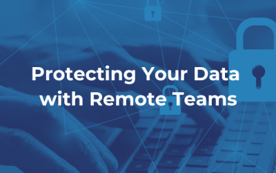Secure Outsourcing: Protecting Your Data with Remote Teams