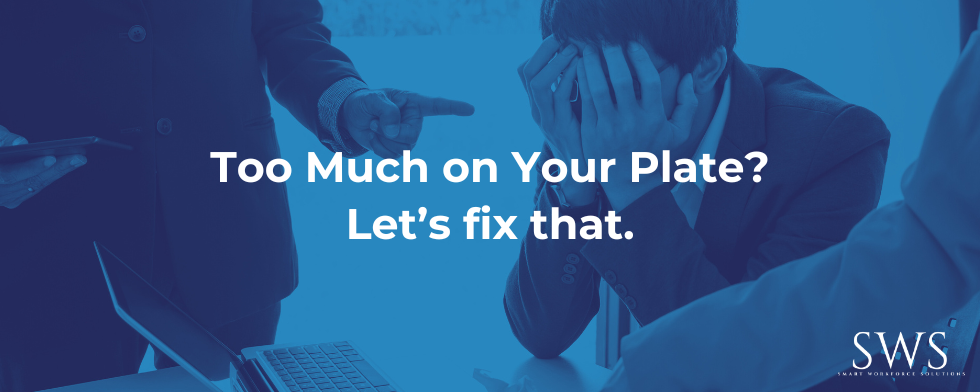 Too Much on Your Plate?