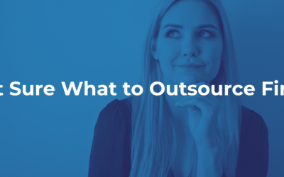Not Sure What to Outsource First?