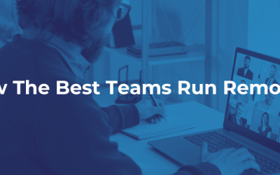 How The Best Teams Run Remotely