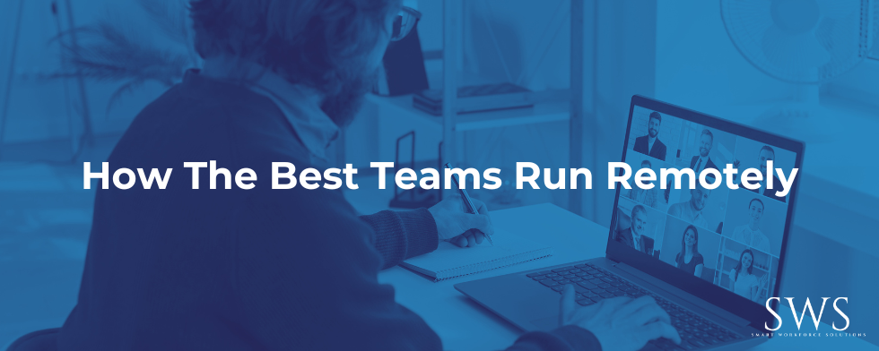 How The Best Teams Run Remotely