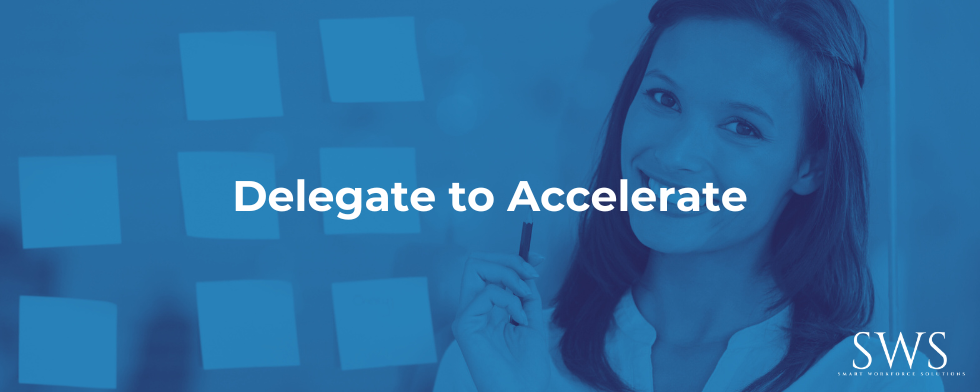 Delegate to Accelerate