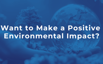 Want to Make a Positive Environmental Impact?