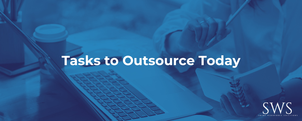 10 Tasks You Can Outsource Today