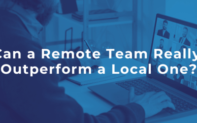 Can a Remote Team Really Outperform a Local One?