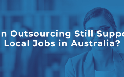Can Outsourcing Still Support Local Jobs in Australia?