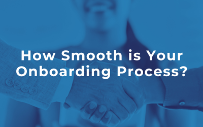How Smooth is Your Onboarding Process?
