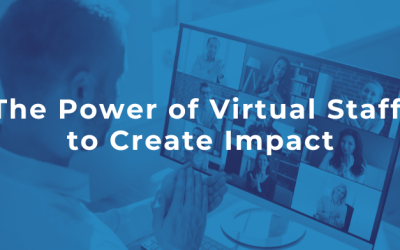 The Power of Virtual Staff to Create Impact