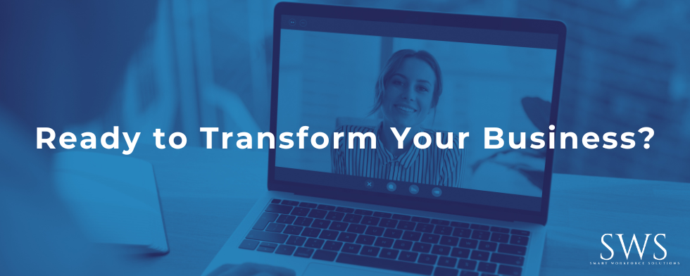 Ready to Transform Your Business?