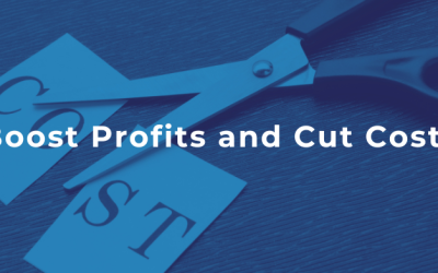 Boost Profits and Cut Costs