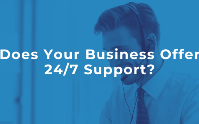 Does Your Business Offer 24/7 Support?