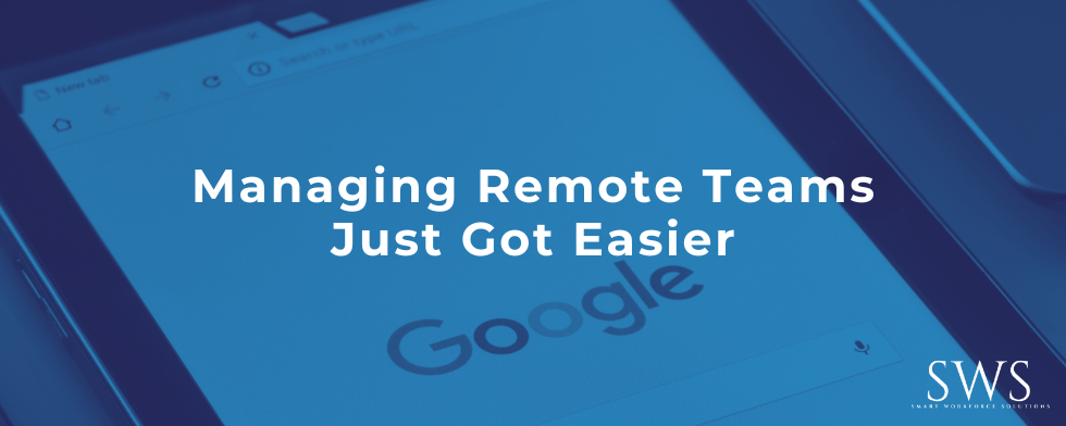 Managing Remote Teams Just Got Easier