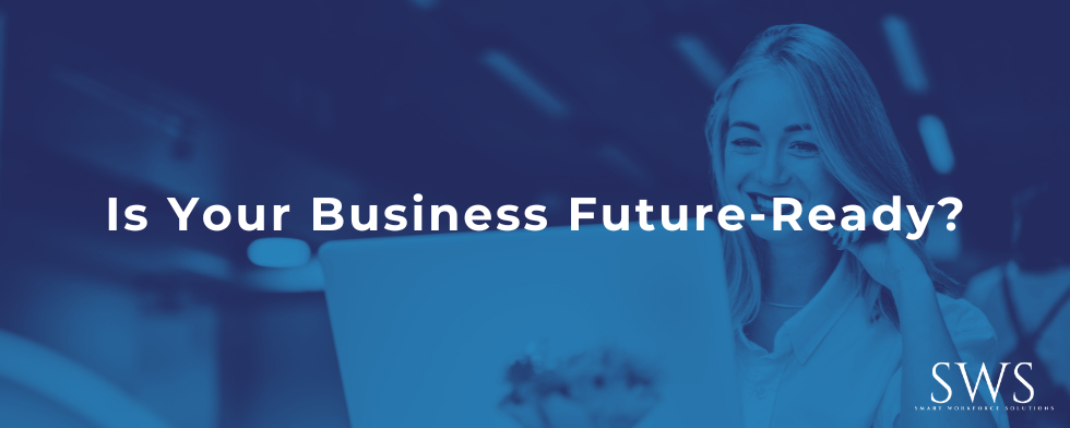 Is Your Business Future-Ready?