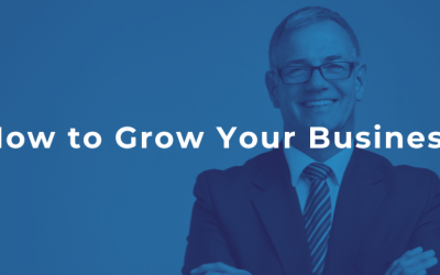 How to Grow Your Business