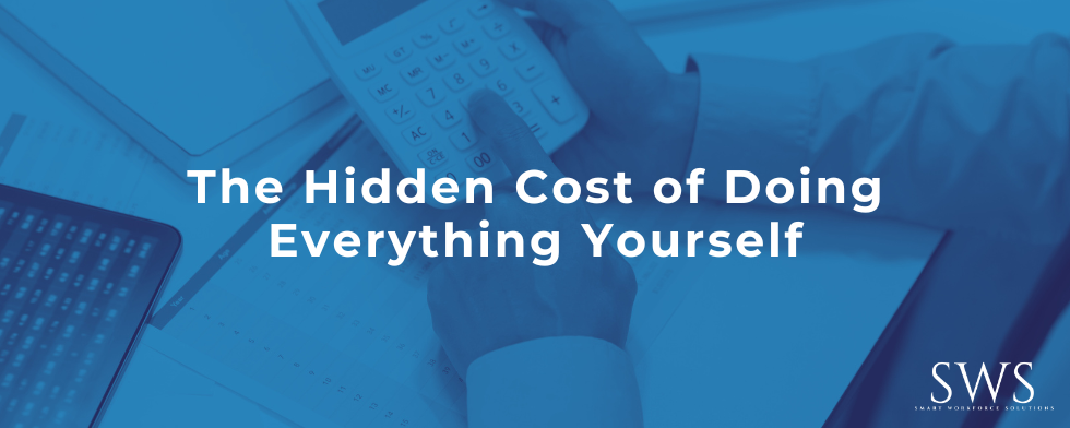 The Hidden Cost of Doing Everything Yourself