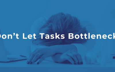 Don’t Let Tasks Bottleneck