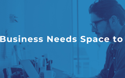 Your Business Needs Space to Grow
