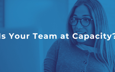 Is Your Team at Capacity?