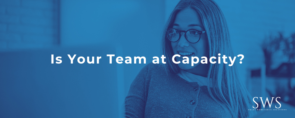 Is Your Team at Capacity?