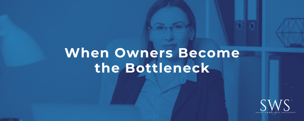 When Owners Become the Bottleneck
