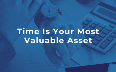 Time Is Your Most Valuable Asset