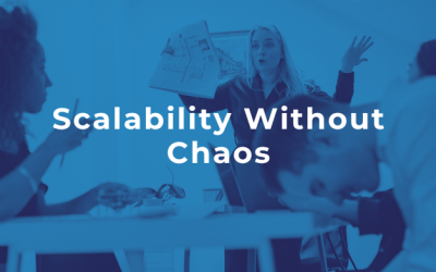 Scalability Without Chaos