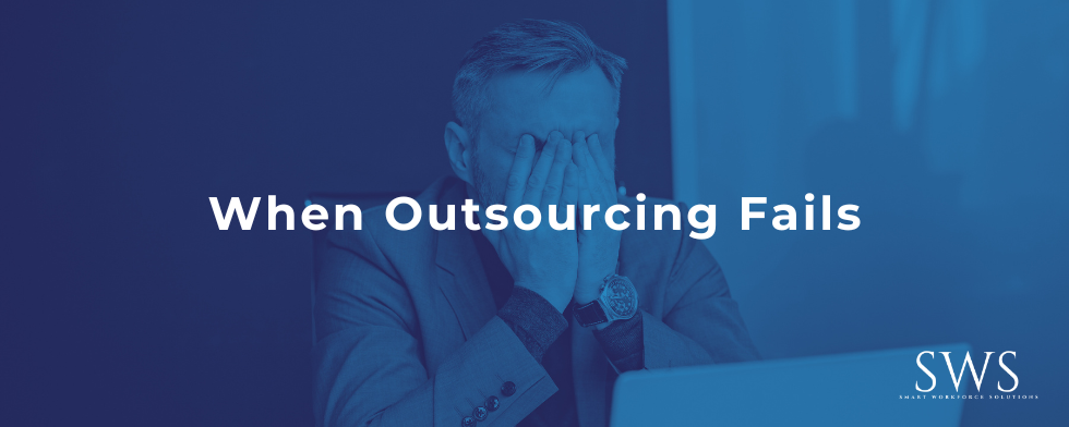 When Outsourcing Fails
