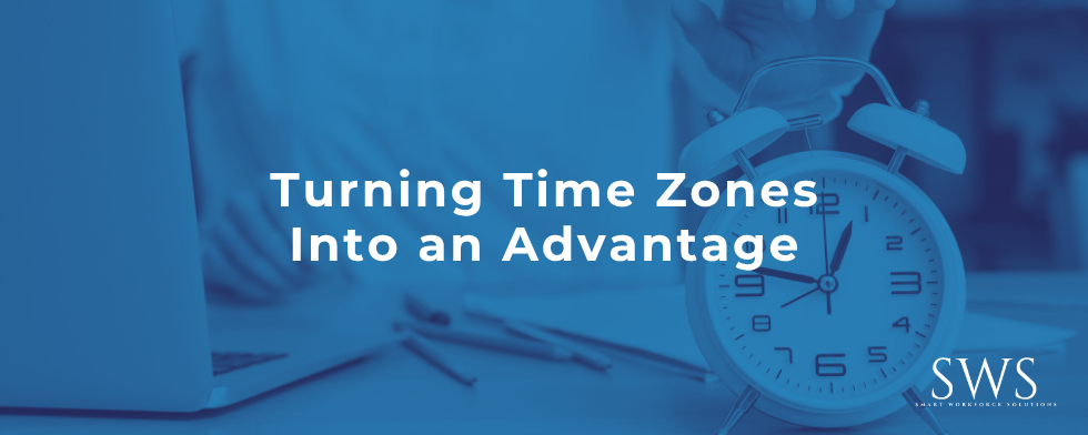 Turning Time Zones Into an Advantage