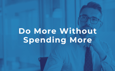 Do More Without Spending More