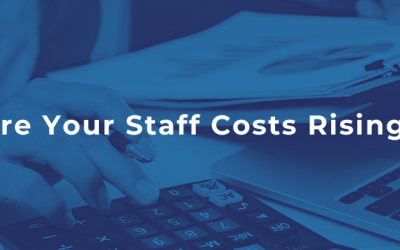 Are Your Staff Costs Rising?