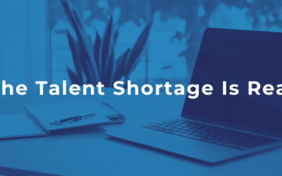 The Talent Shortage Is Real