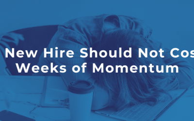 Every New Hire Should Not Cost You Weeks of Momentum
